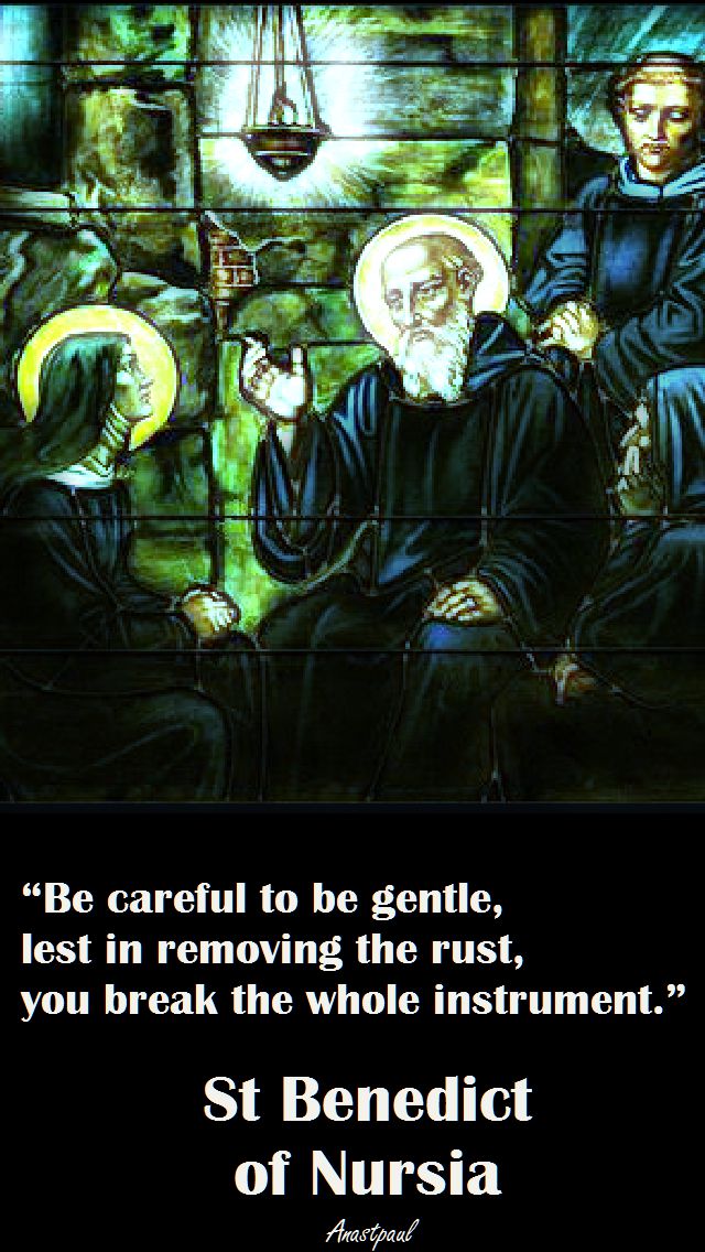 be-careful-to-be-gentle-st-benedict