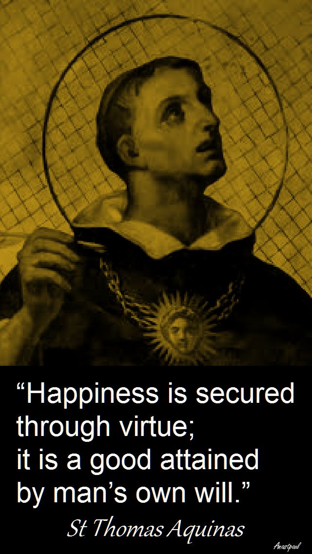 happiness-is-secured-through-virtue-stthomasaquinas
