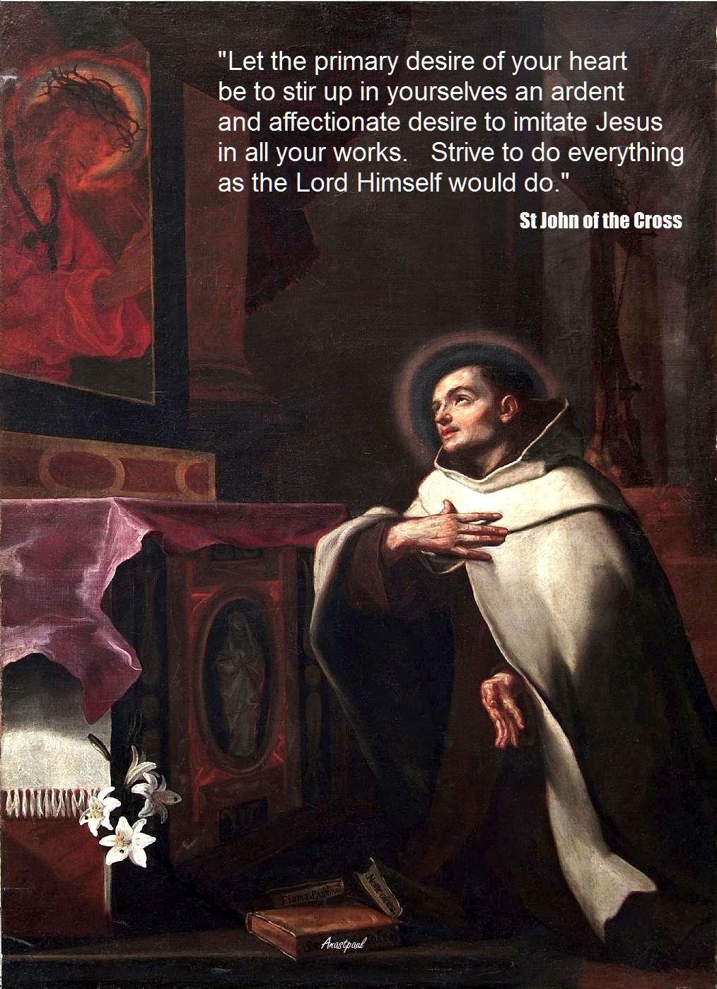 let-the-primary-desire-of-your-heart-stjohnofthecross