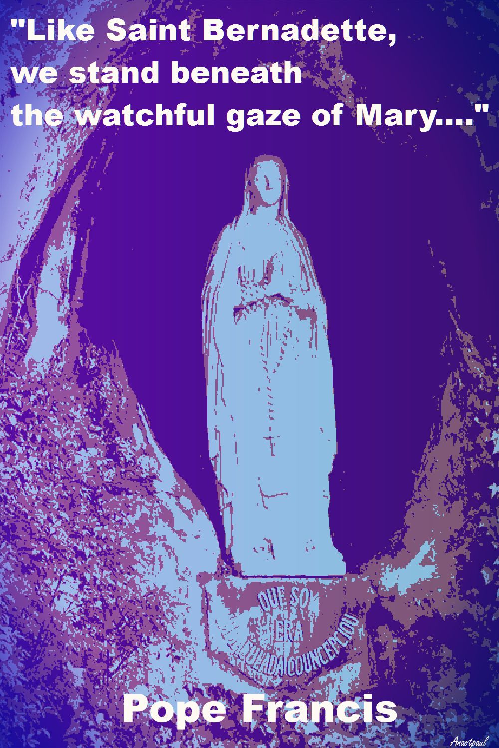 like-st-bernadette-we-stand-pope-francis