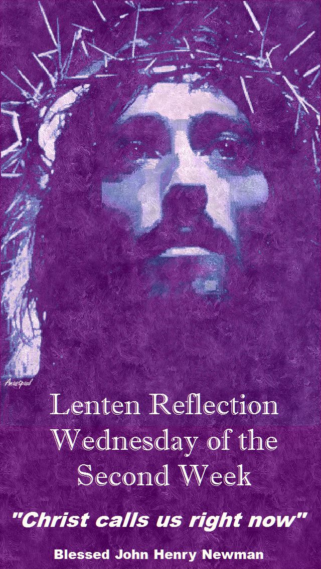 LENTEN REFLECTION WED 2ND WEEK - 15 MARCH