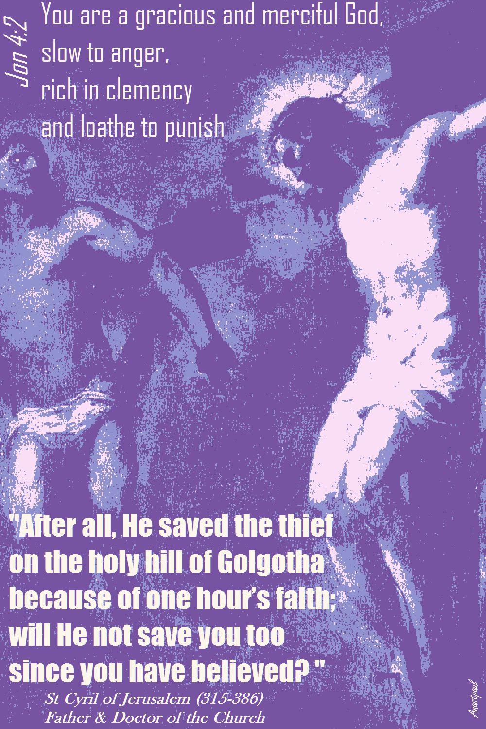 ST CYRIL OF JERUSALEM-AFTER ALL, HE SAVED THE THIEF