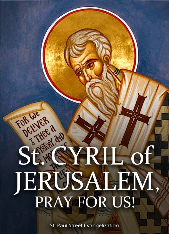 ST CYRIL of JERUSALEM - MARCH 18