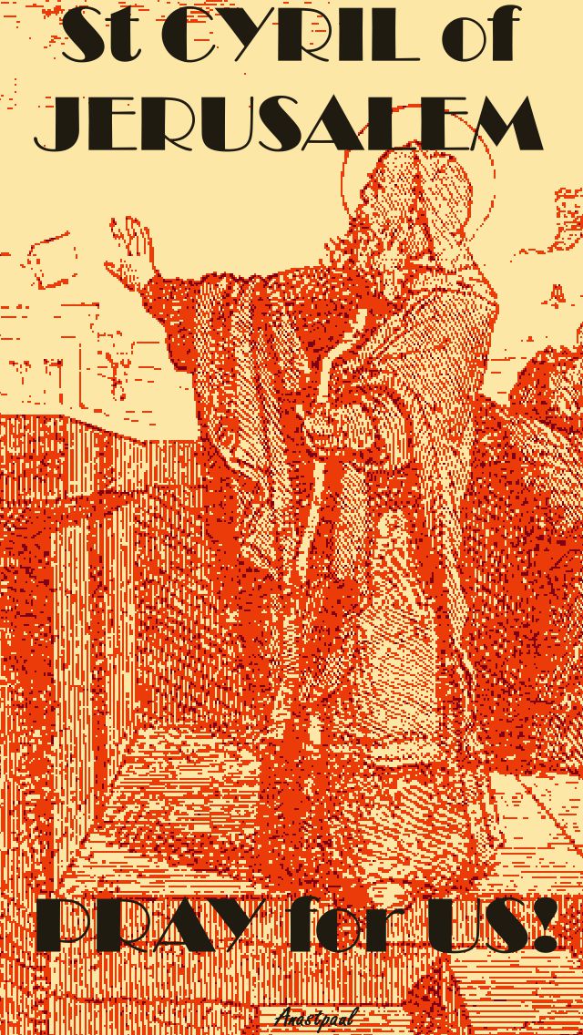 ST CYRIL OF JERUSALEM PRAY FOR US