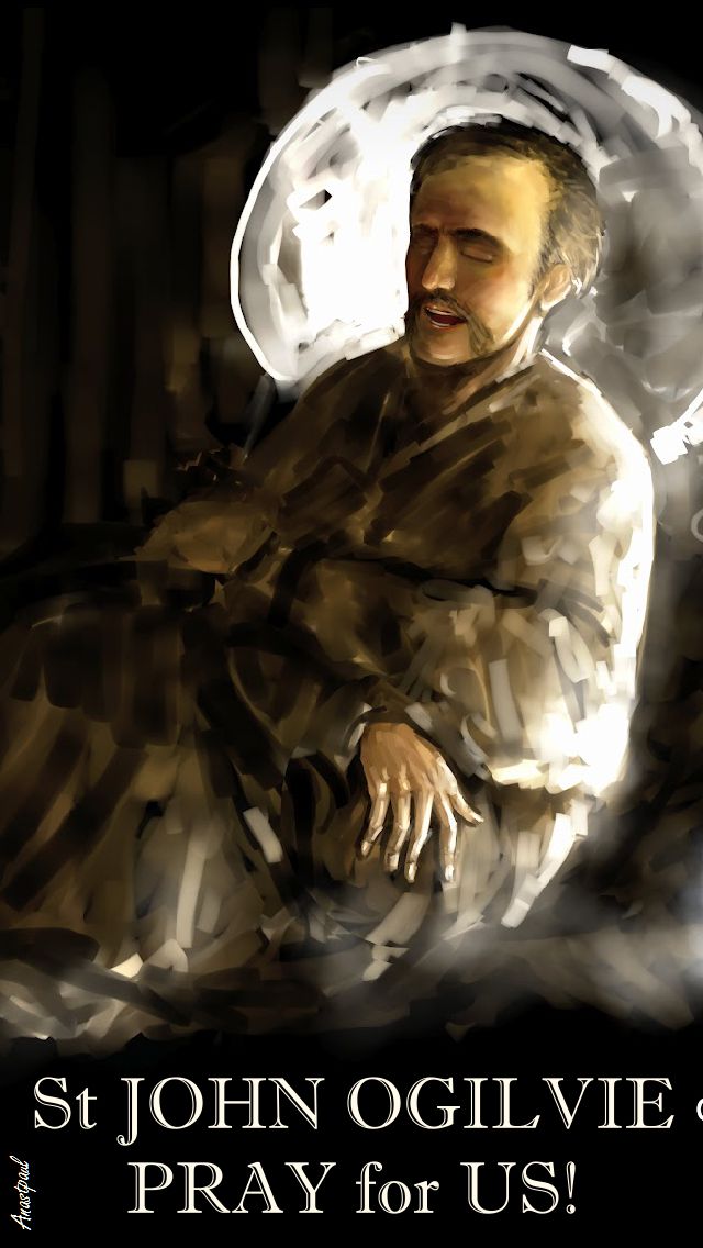 ST JOHN OGILVIE PRAY FOR US