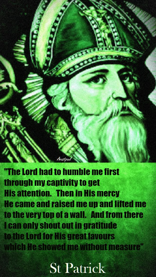 THE LORD HAD TO HUMBLE ME FIRST-ST PATRICK