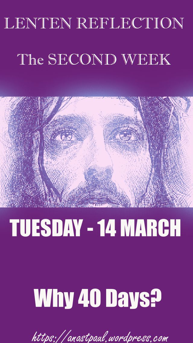 TUESDAY OF THE SECOND WEEK 14 MARCH