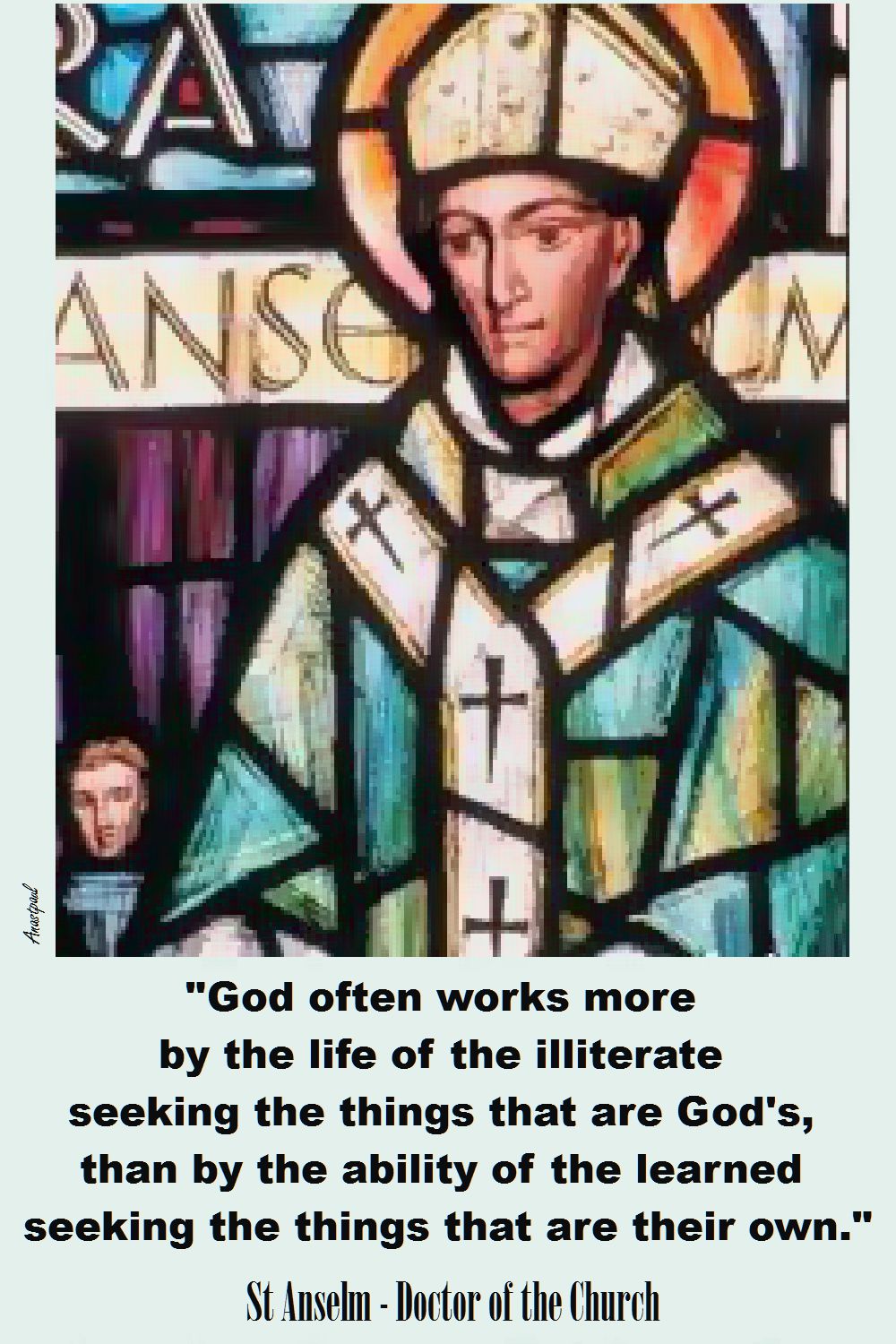 GOD OFTEN WORKS MORE - ST ANSELM