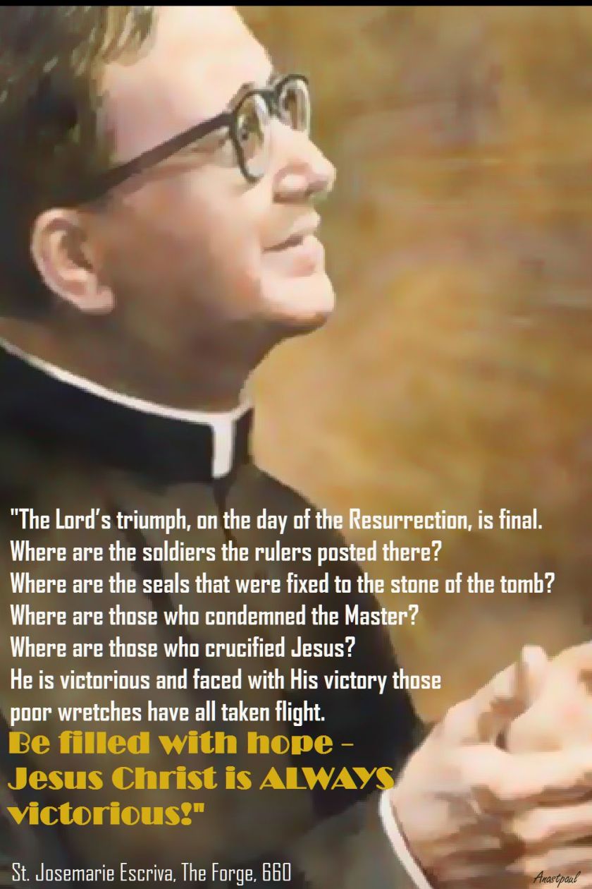 JESUS CHRIST IS ALWAYS VICTORIOUS-STJOSEMARIA