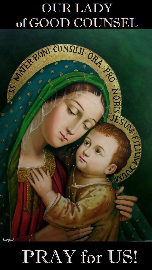 OUR LADY OF GOOD COUNSEL PRAY FOR US