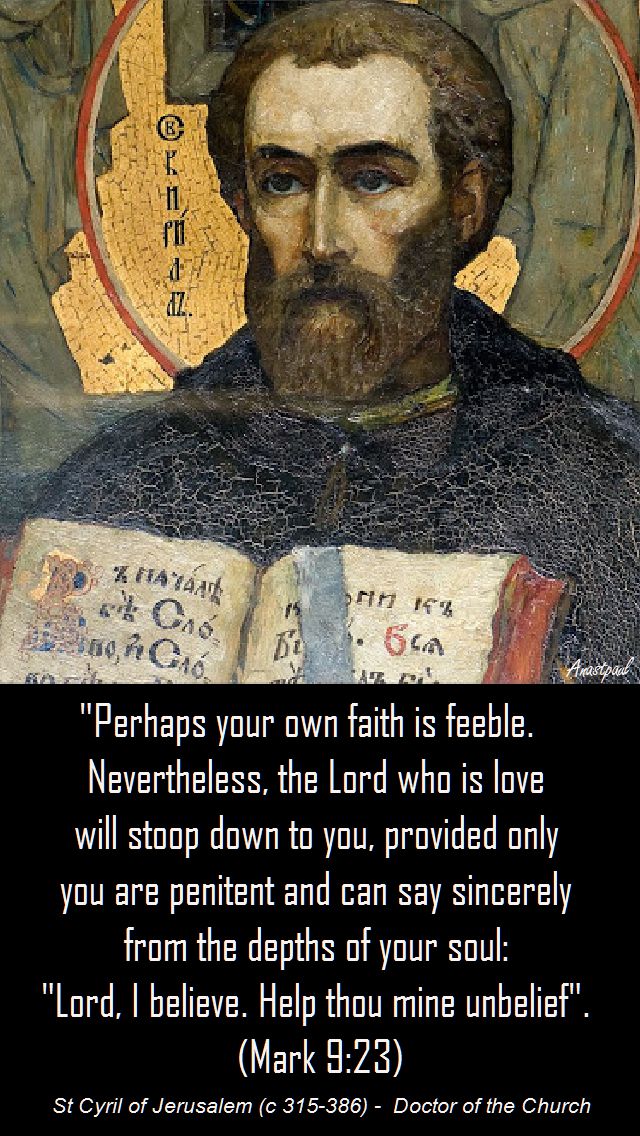 Perhaps your own faith is feeble-st cyril of jerusalem