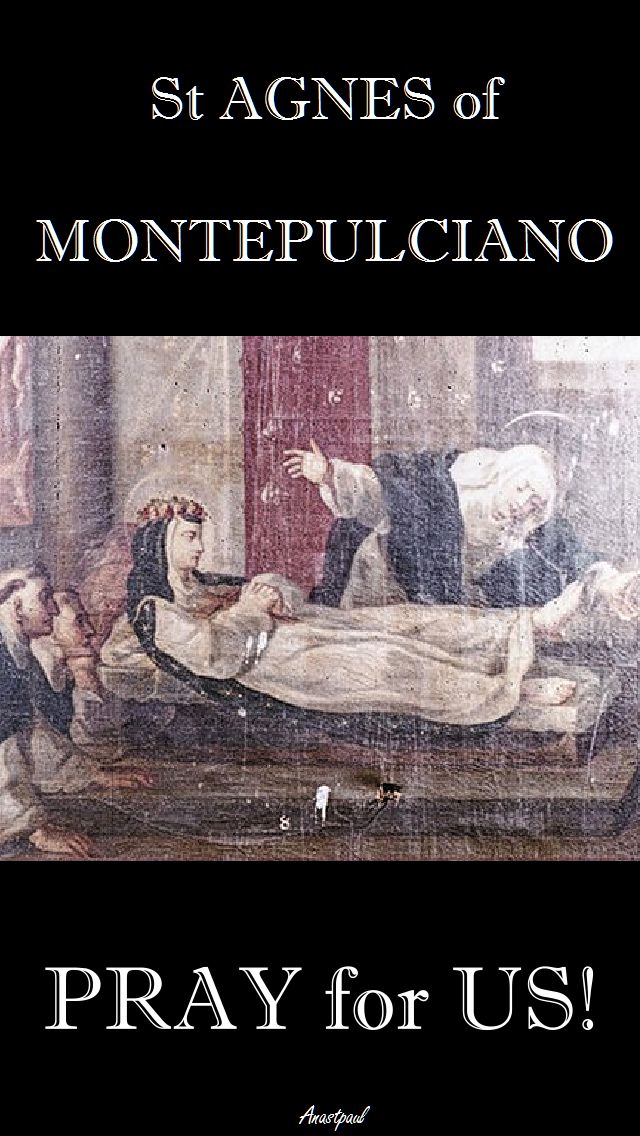 ST AGNES OF MONTE PRAY FOR US