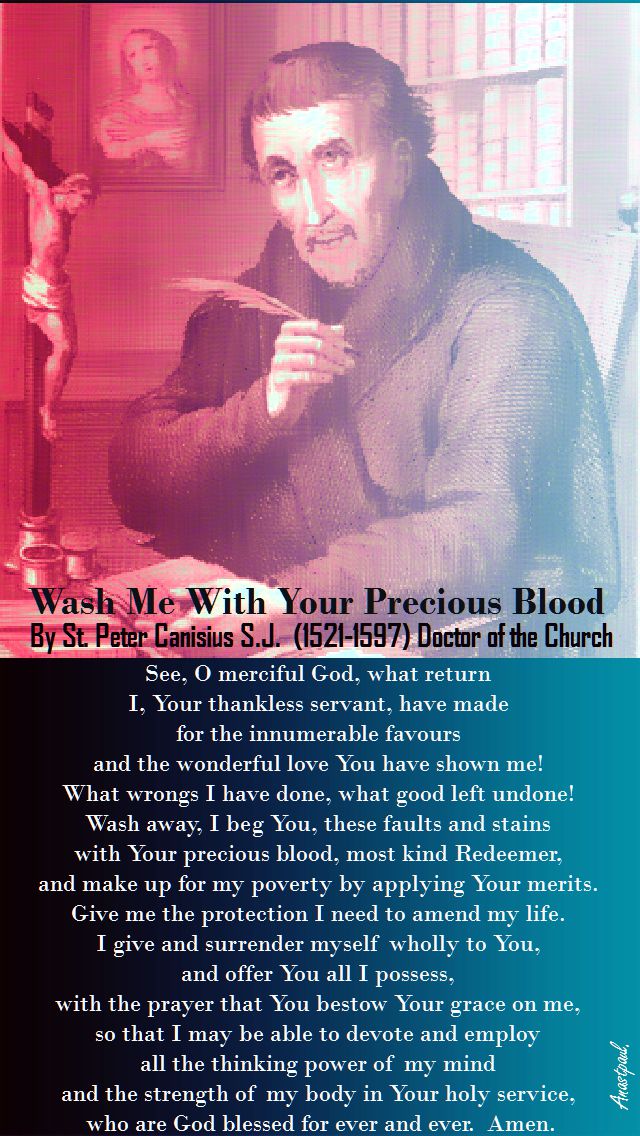 WASH ME WITH YOUR PRECIOUS BLOOD-ST PETER CANISIUS