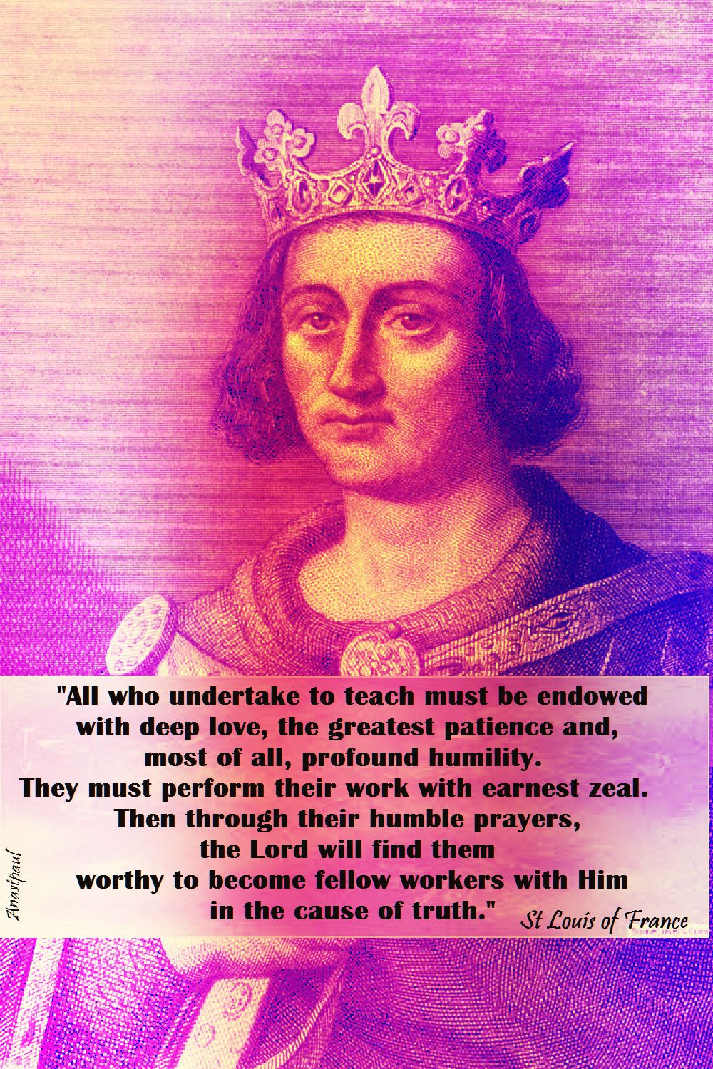 all who undertake to teach-st louis of france
