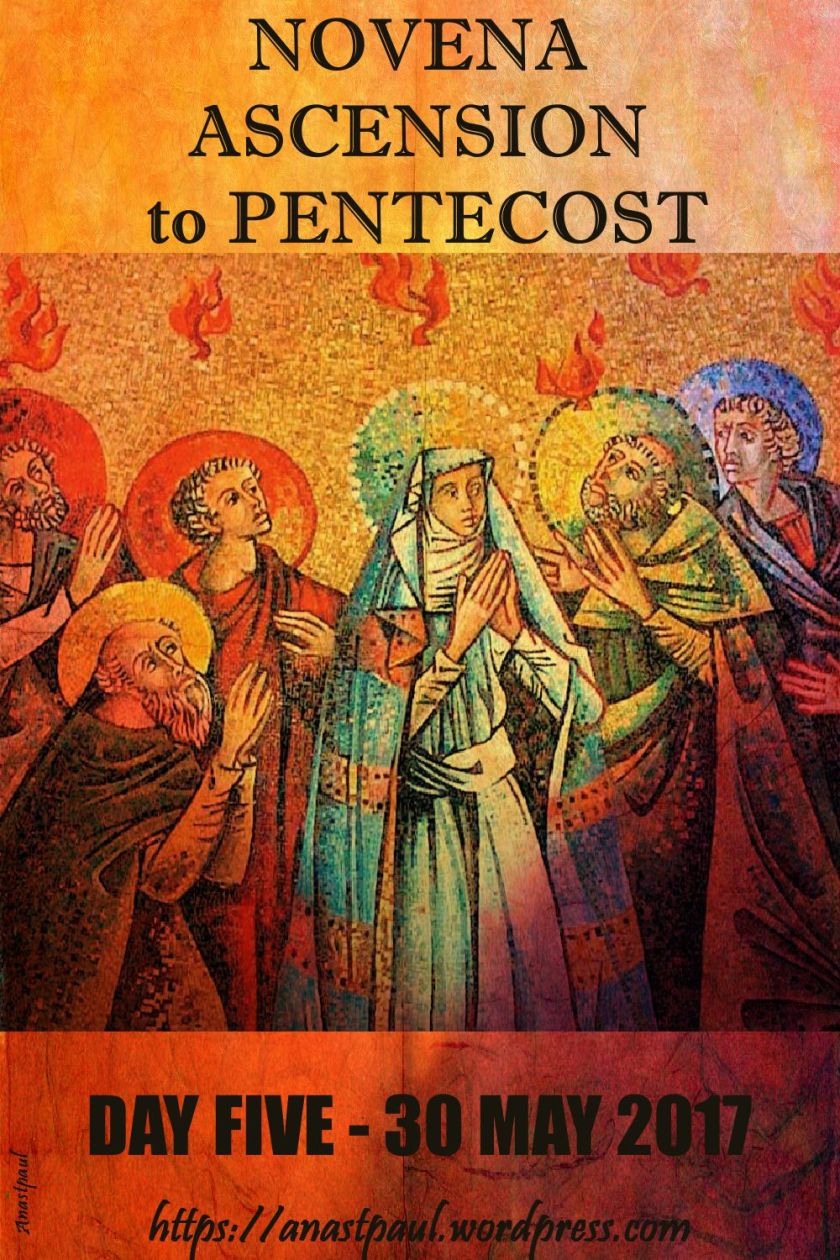 DAY FIVE NOVENA ASCENSION TO PENTECOST