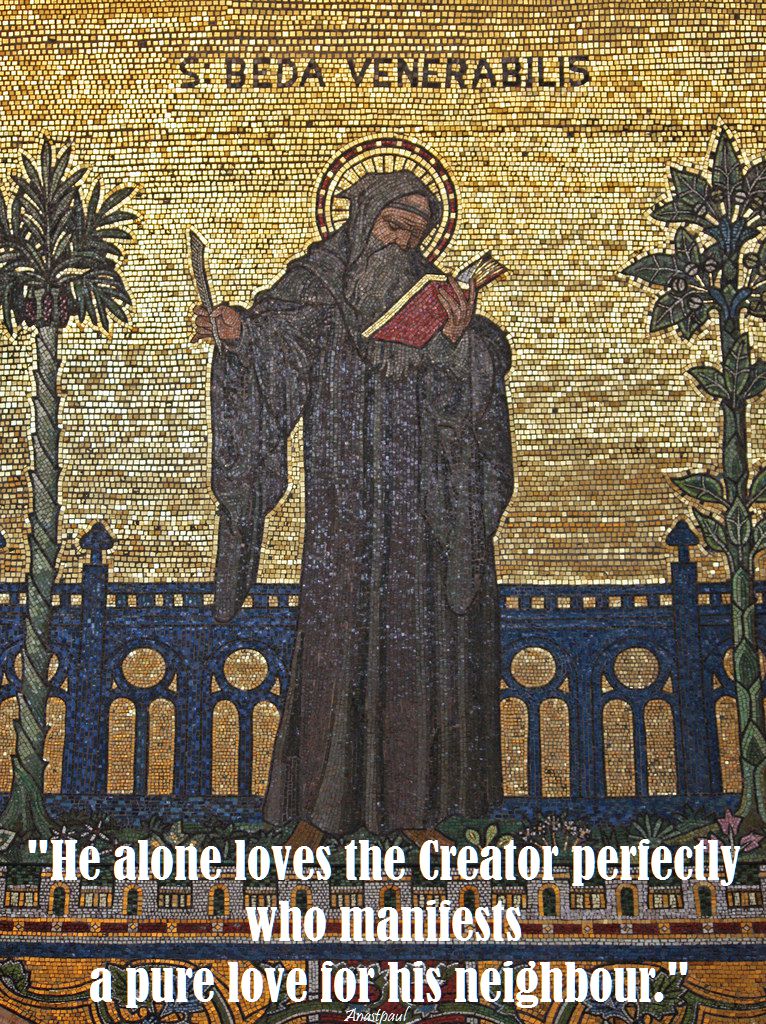 he alone loves the creator-st bede