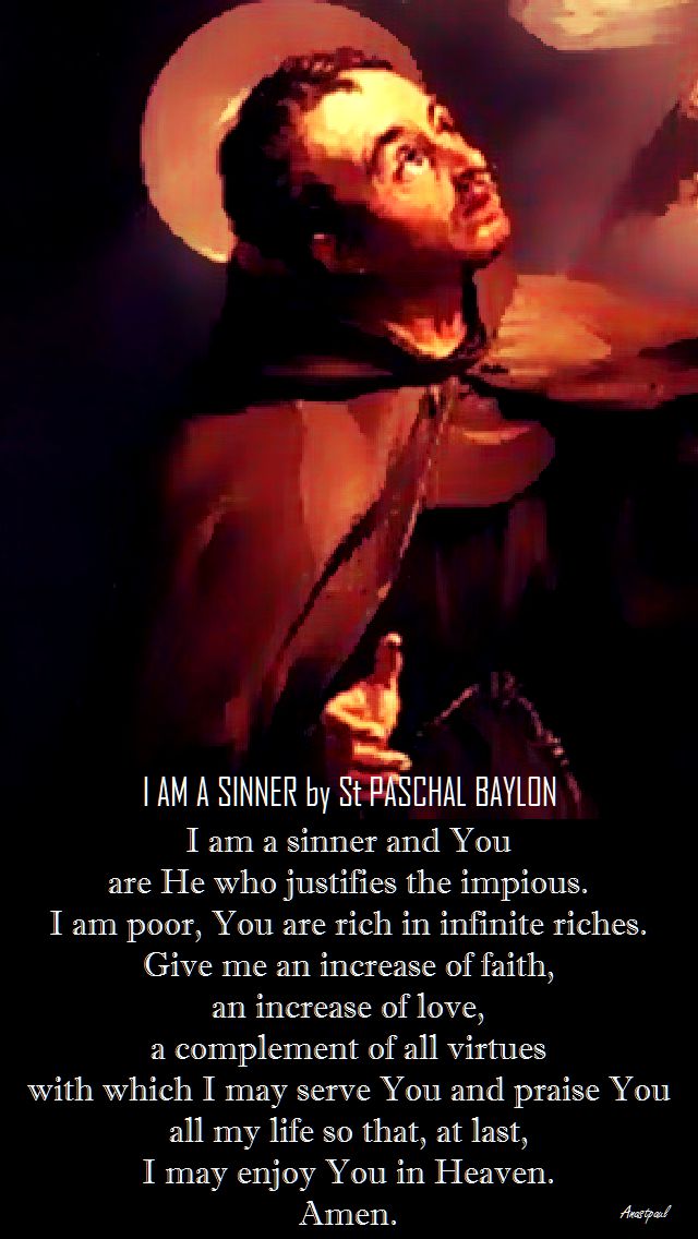 i am a sinner by st paschal baylon