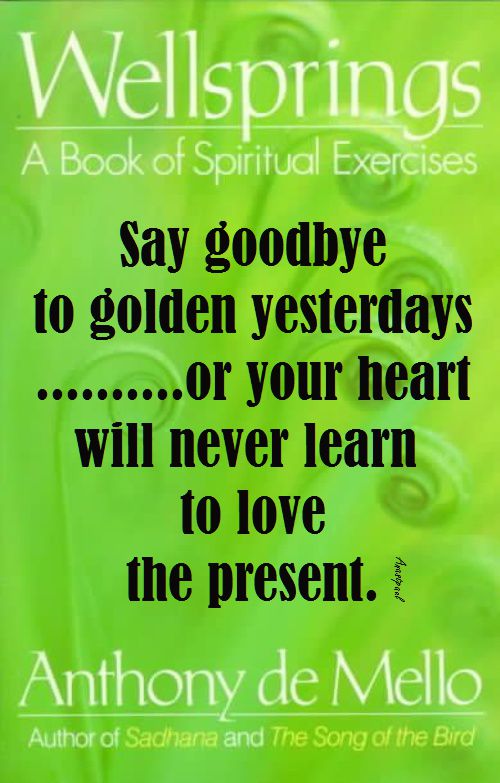 say goodbye - fr anthony de mello