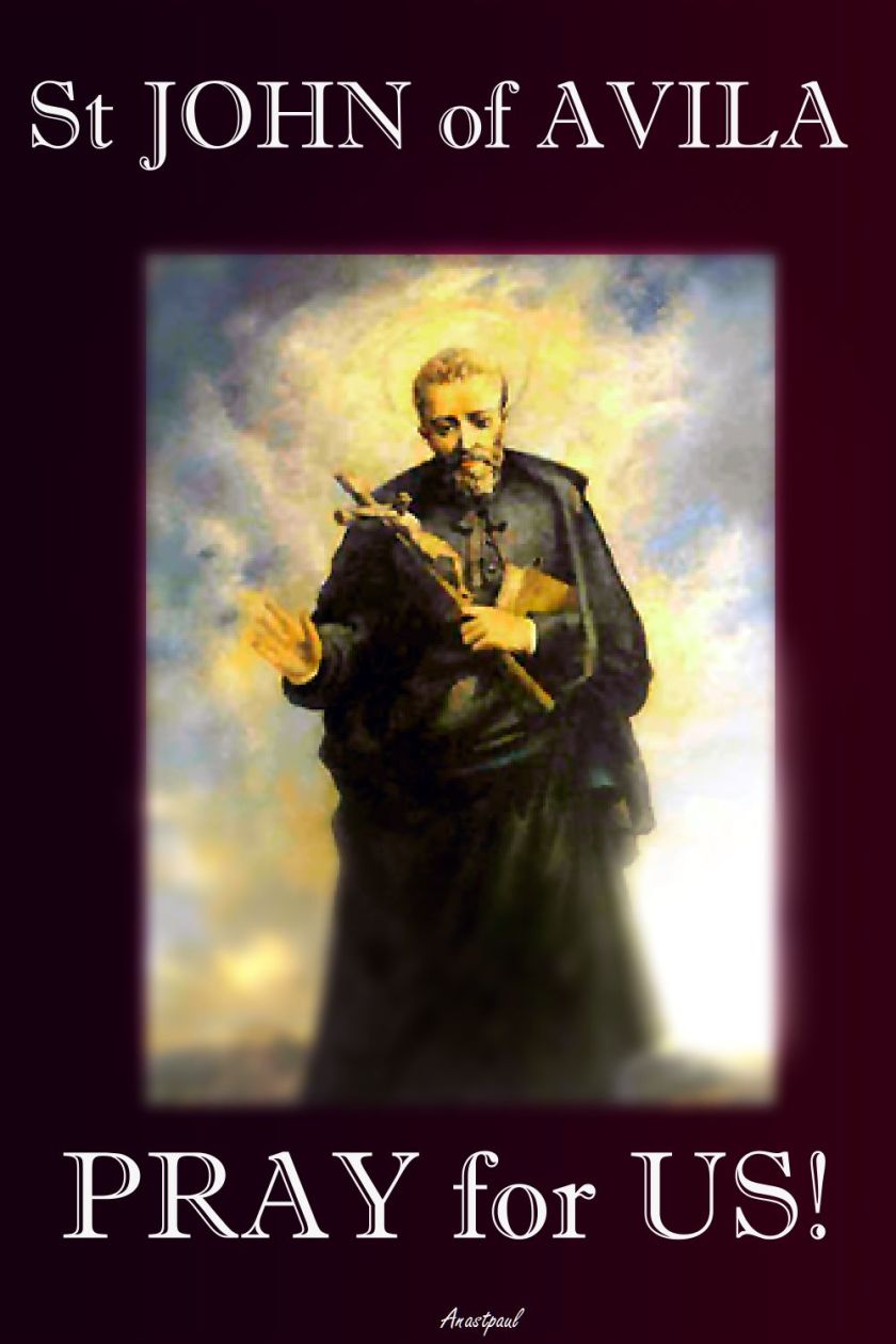 st JOHN OF AVILA PRAY FOR US