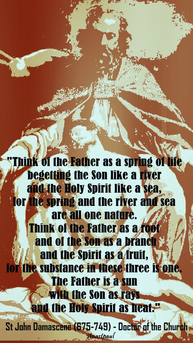 think of the father as a spring of life-stjohn damascene