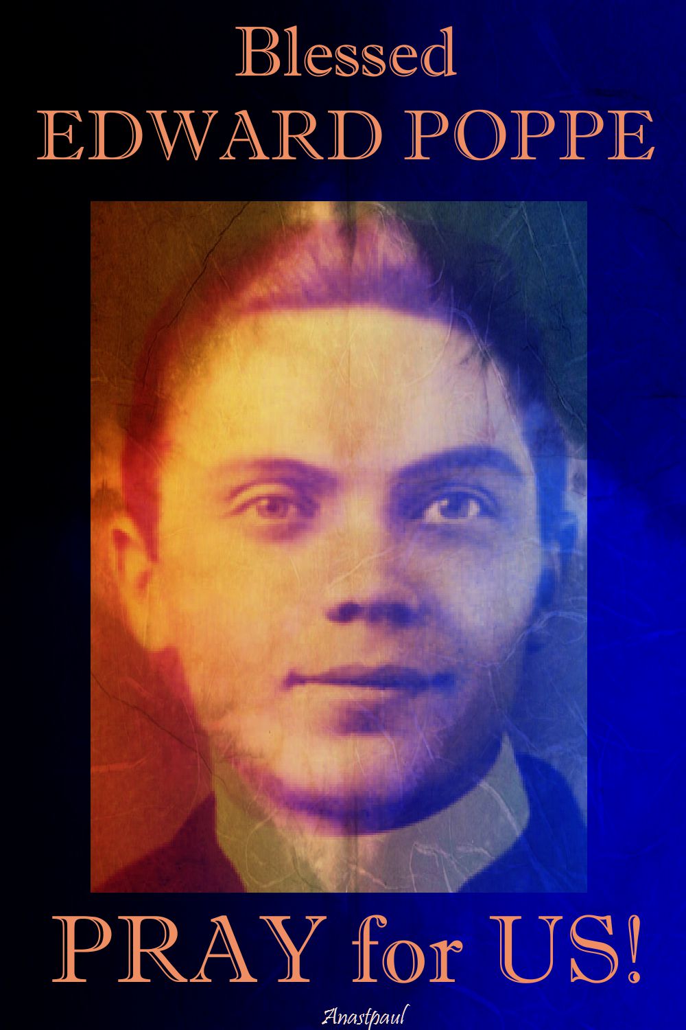 bl edward poppe - pray for us