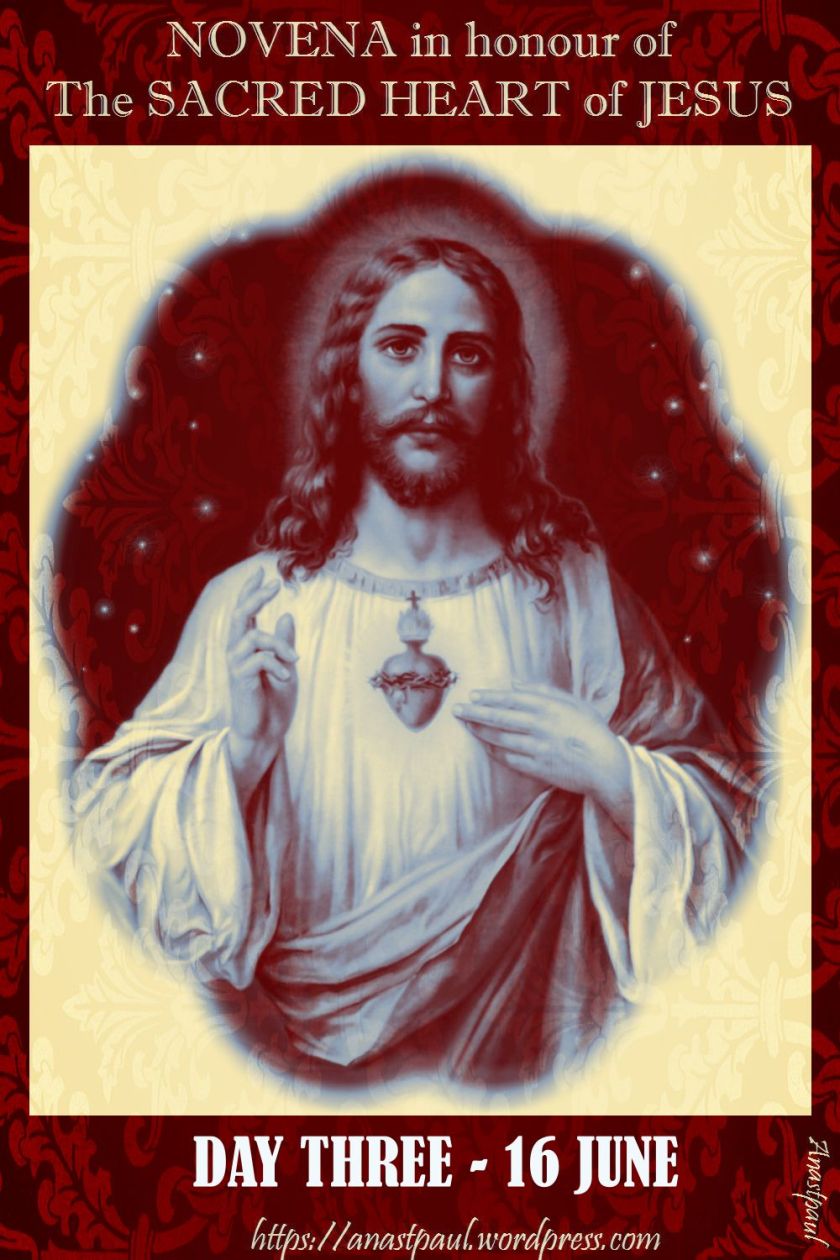 DAY THREE - NOVENA SACRED HEART 16 JUNE