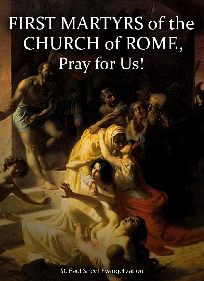 FIRST MARTYRS OF THE CHURCH OF ROME - JUNE 30