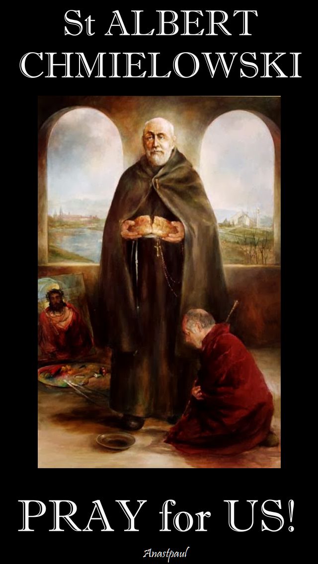 st albert chmielowski pray for us