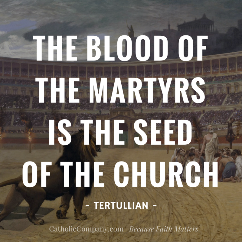 The-Blood-of-the-Martyrs-is-the-Seed-of-the-Church-Tertullian.png