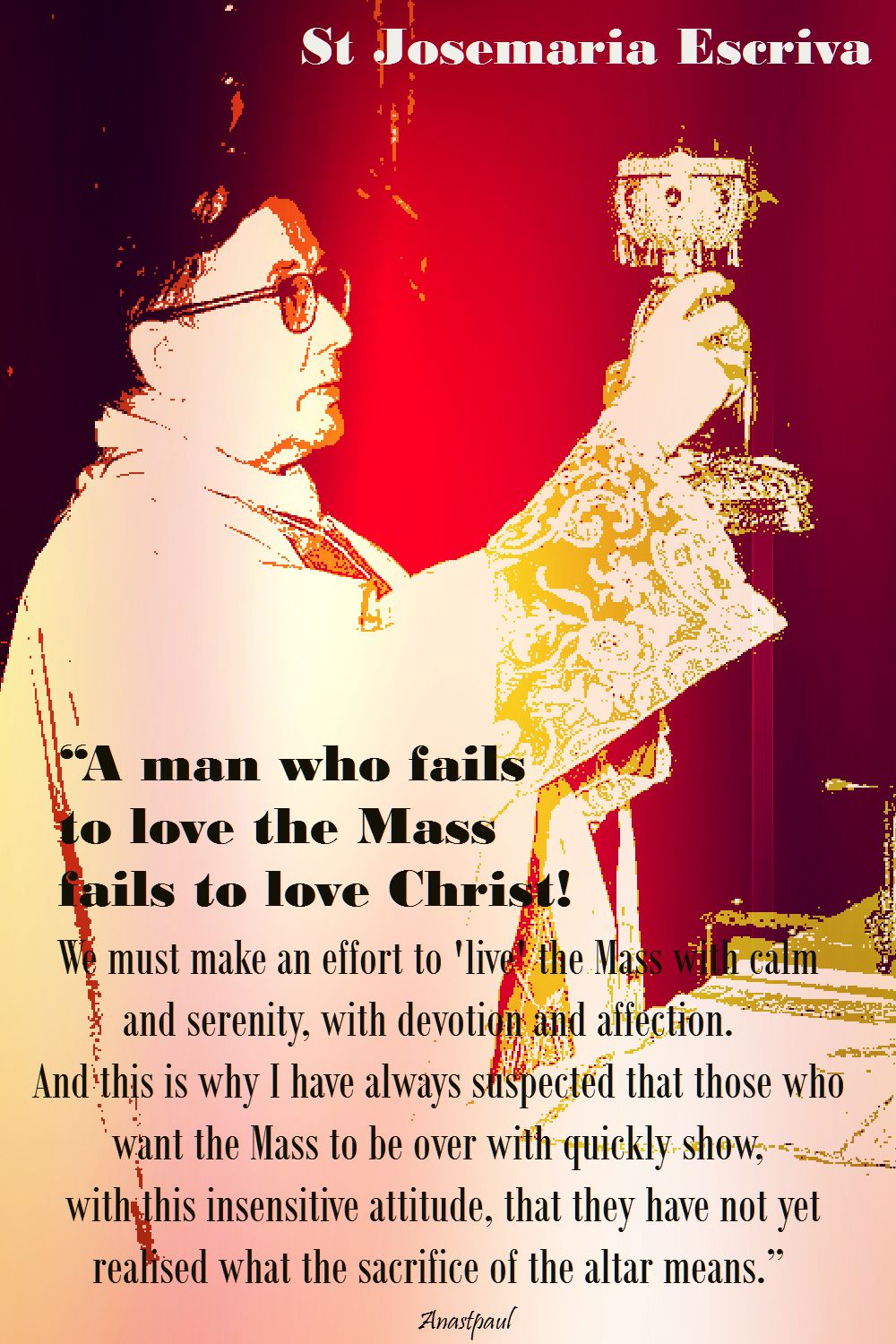 the man who fails to love the mass-st josemaria