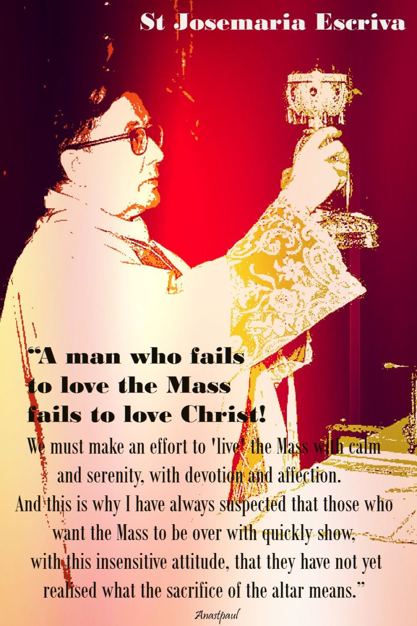 the man who fails to love the mass-st josemaria