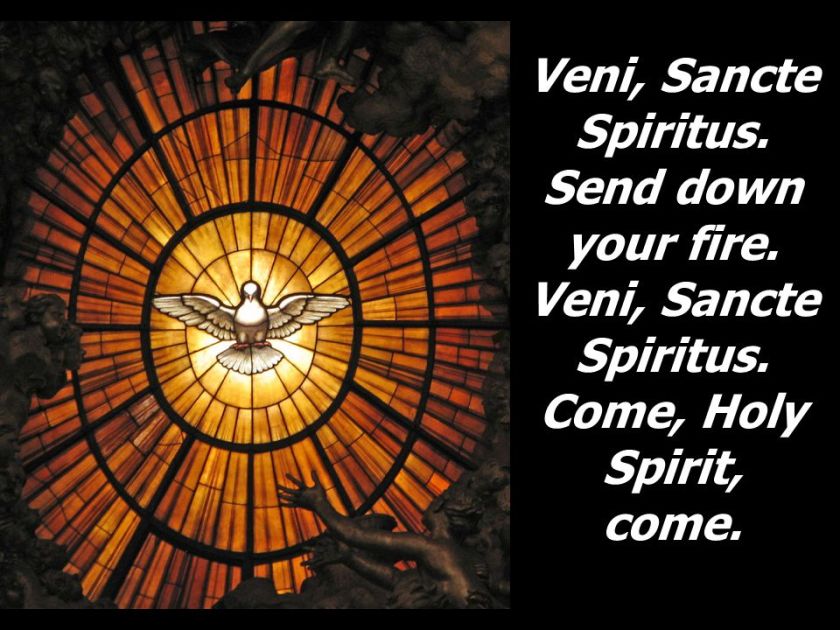 Veni,+Sancte+Spiritus.+Send+down+your+fire.+Veni,+Sancte+Spiritus