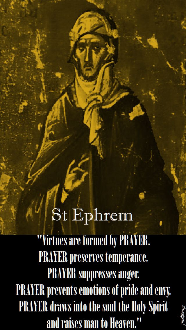 virtures are formed by prayer-st ephrem