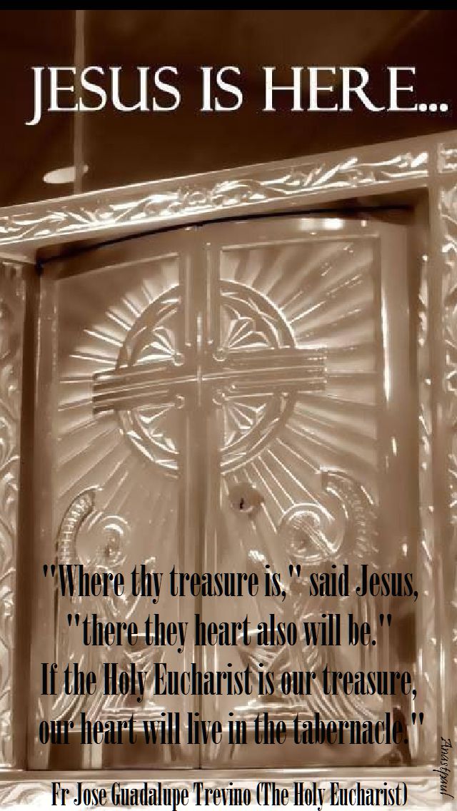 where thy treasure is-fr jose guadalupe trevino