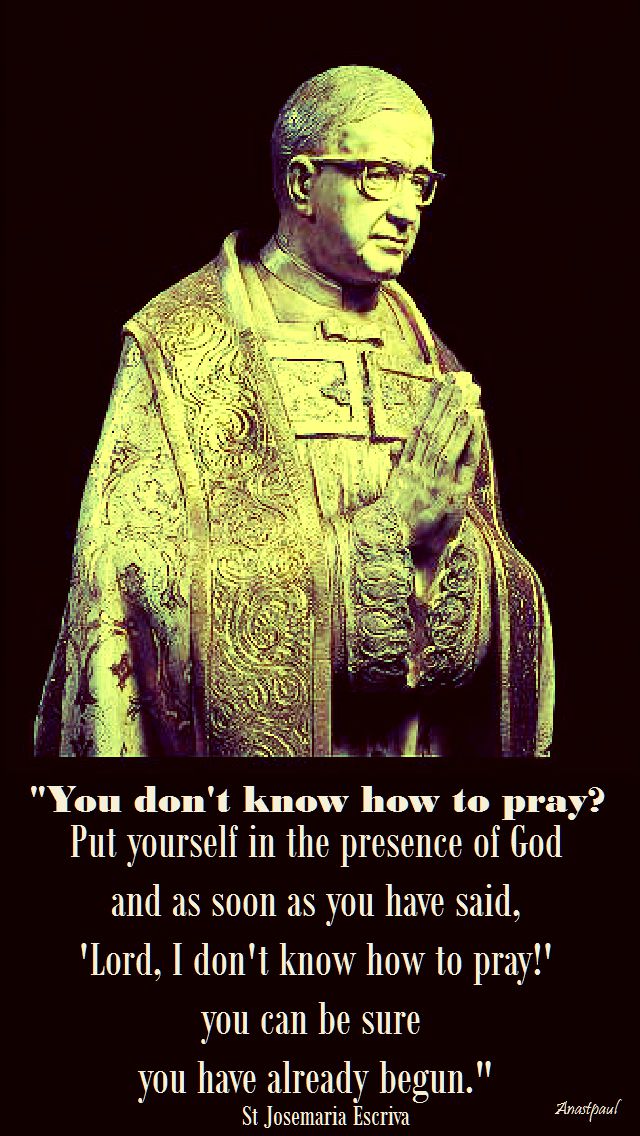 you don't know how to pay - st josemaria