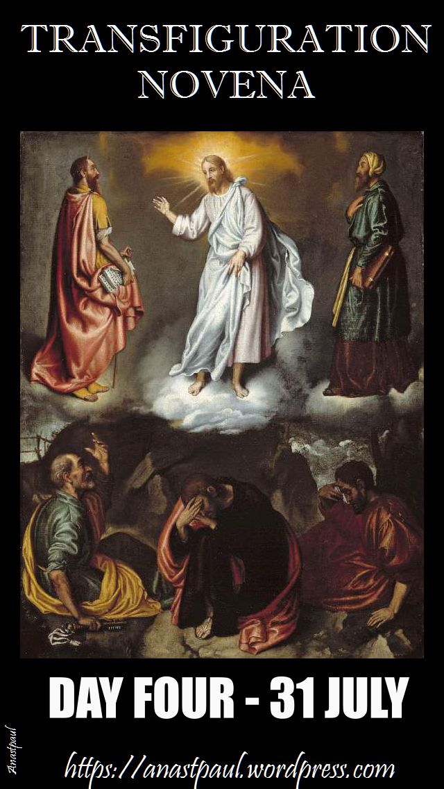 DAY FOUR TRANSFIGURATION NOVENA 31 JULY