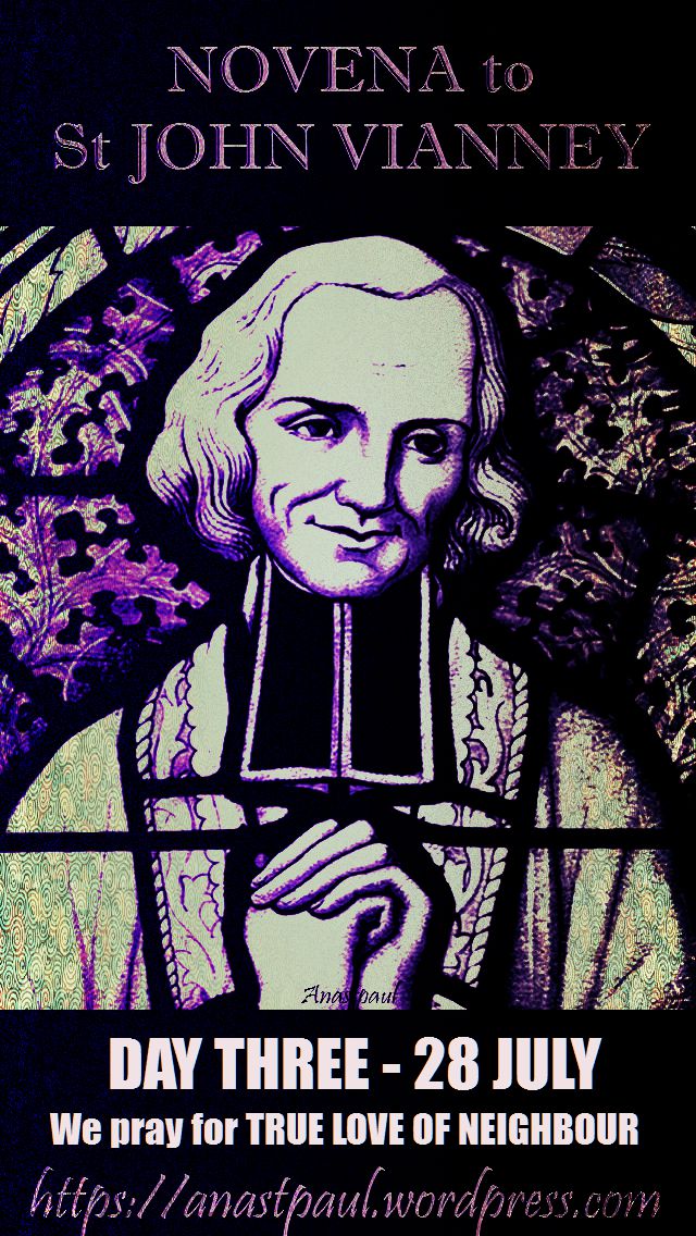day three - novena to st john vianney - true love of neighbour 28 july