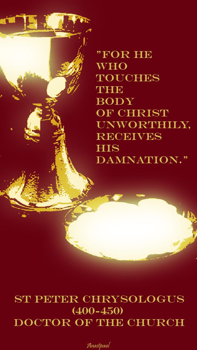 for he who touches the body of christ - st peter chrysologus