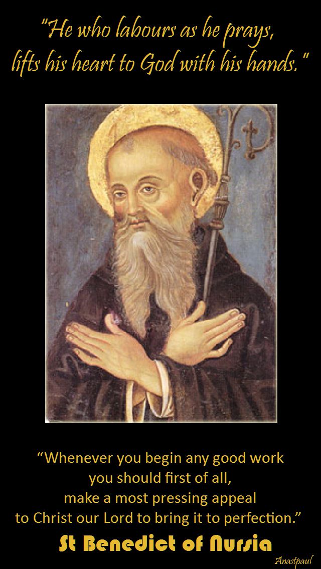 he who labours as he prays-st benedict