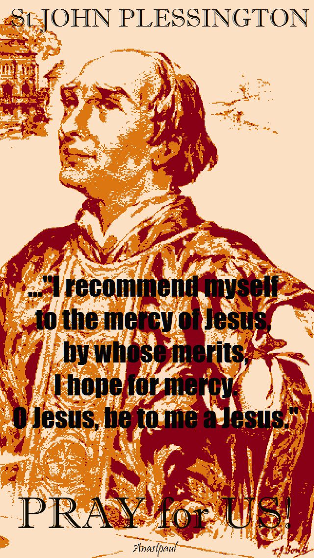 i recommend myself to the mercy of jesus - st john plessington