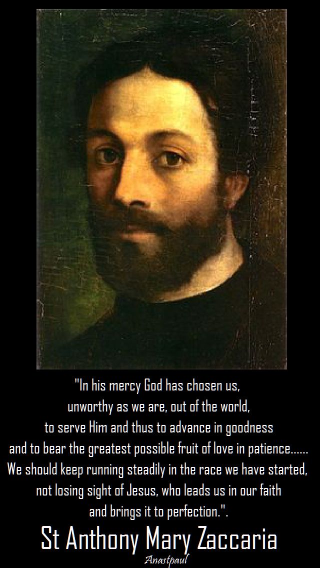 in his mercy God has chosen us-st anthony mary zaccaria