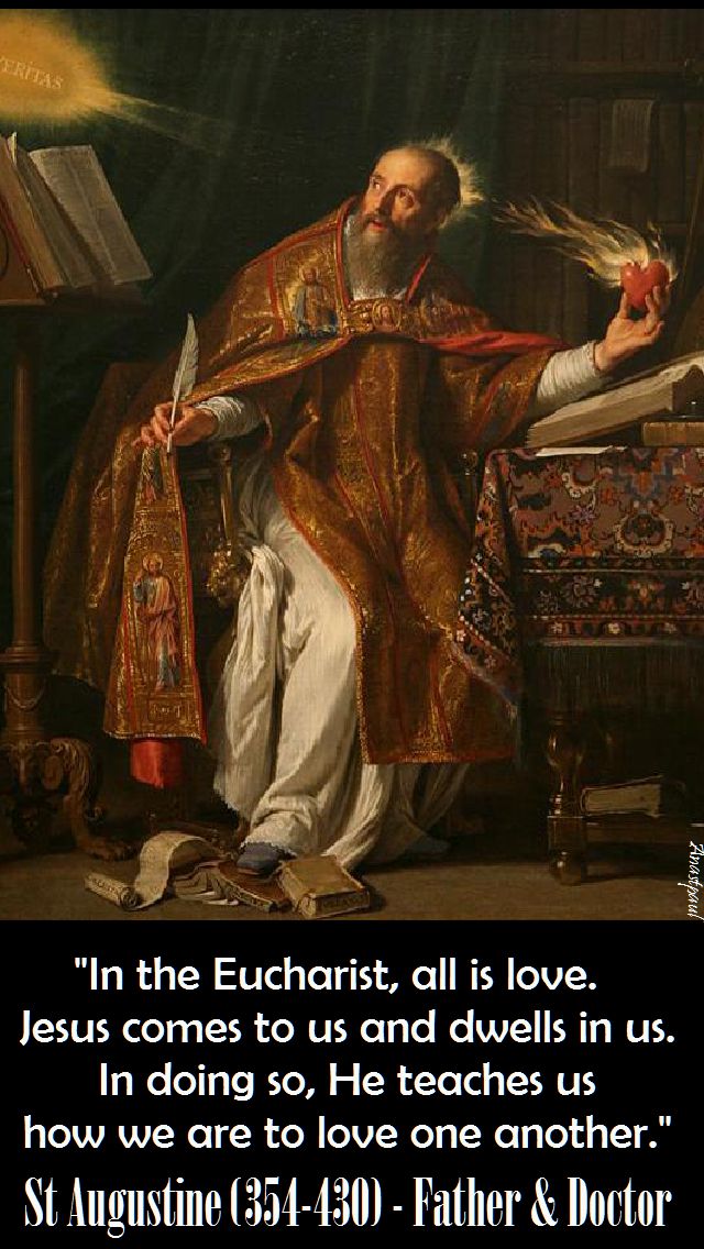 in the eucharist all is love - st augustine