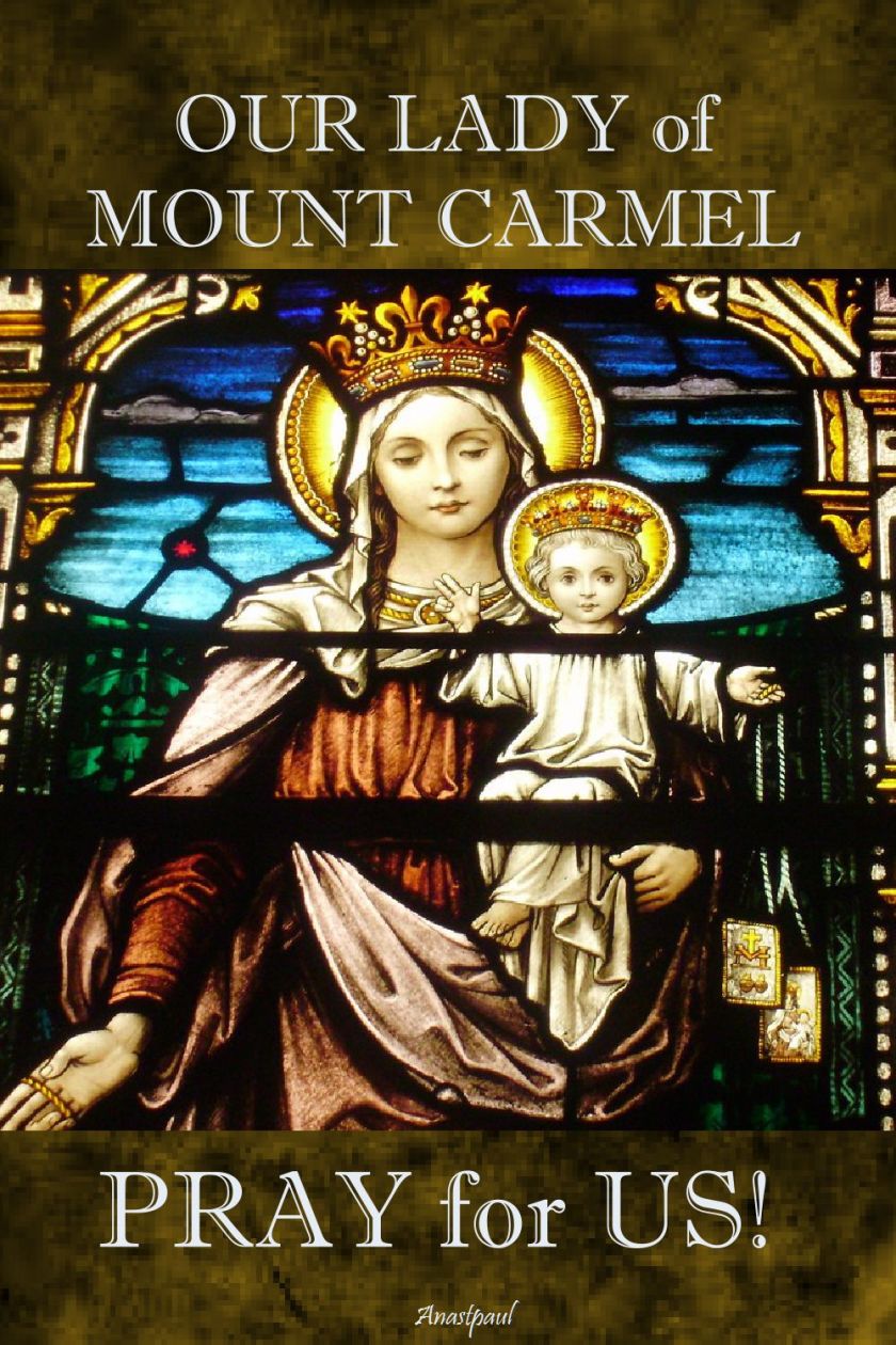 our lady of mount carmel - pray for us.2
