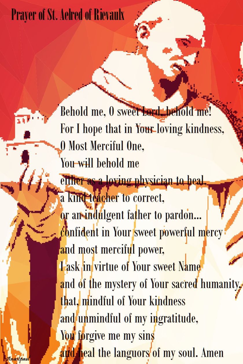 prayer of st aelred - behold my sweet lord