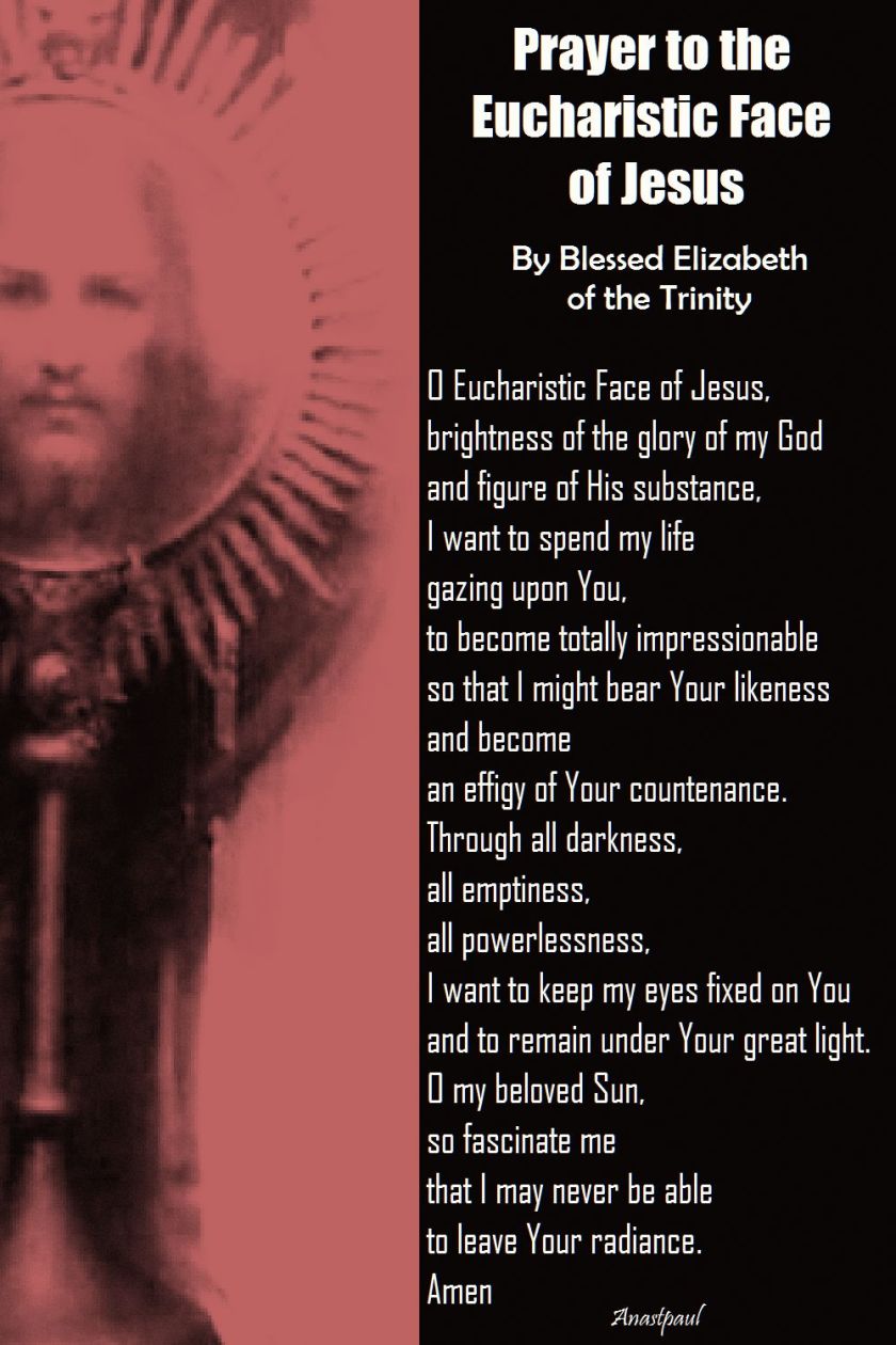 prayer to the eucharistic face of jesus by blessed elizabeth of the Trinity