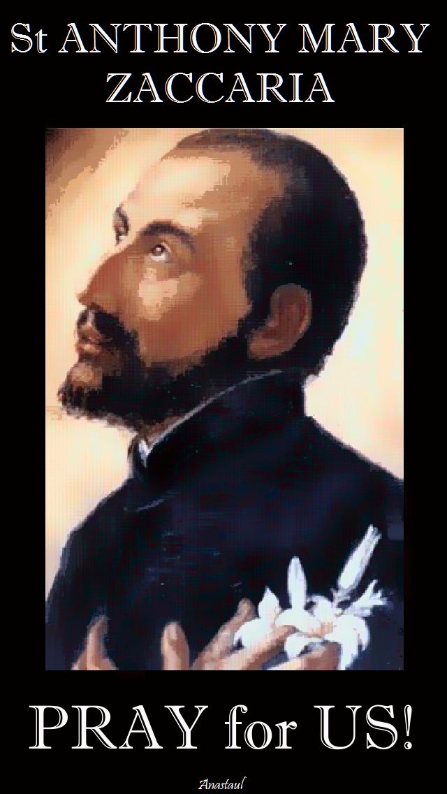 st anthony mary zaccaria pray for us.2