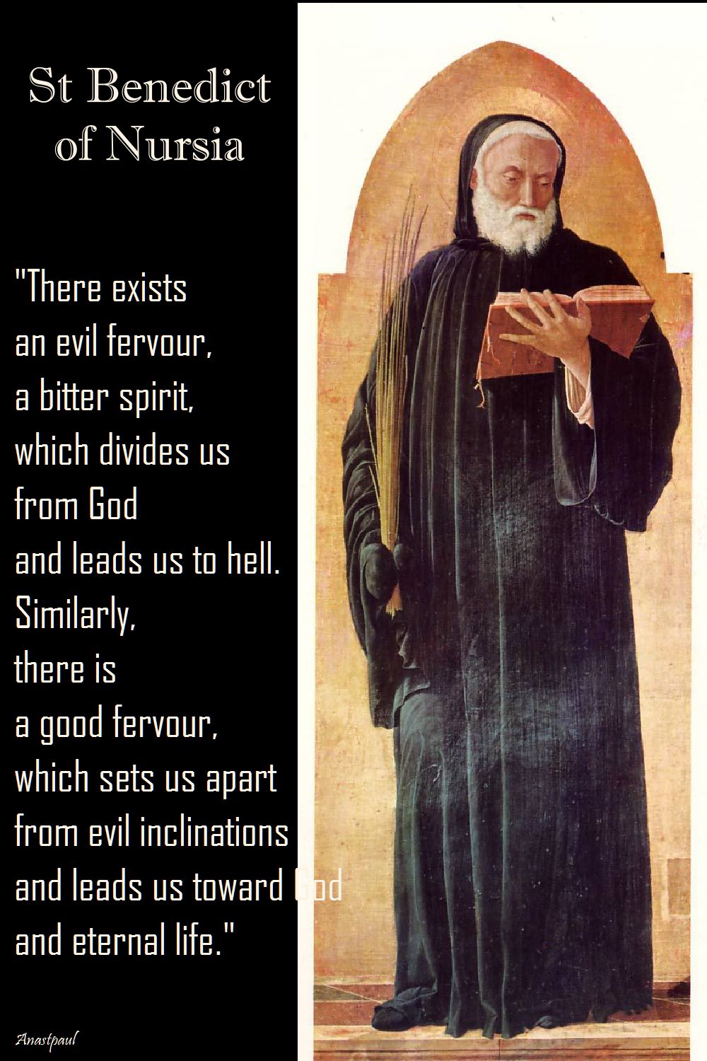 st benedict - there exists an evil fervour