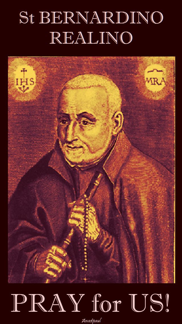 st bernardino realino - pray for us