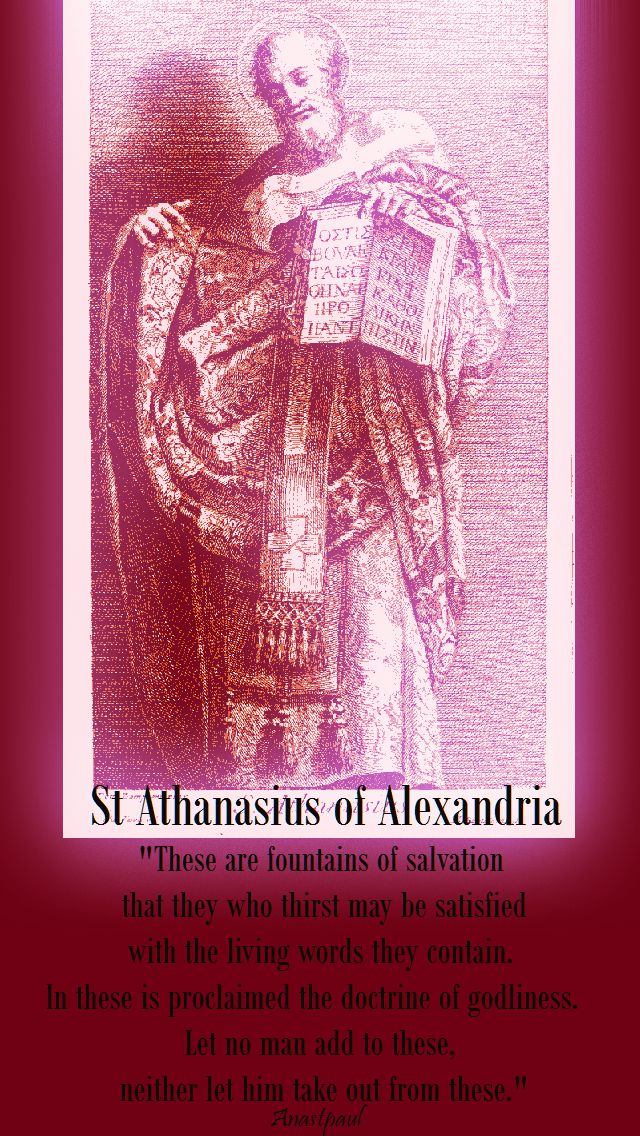 these are fountains of salvation - St Athanasius of Alexandria