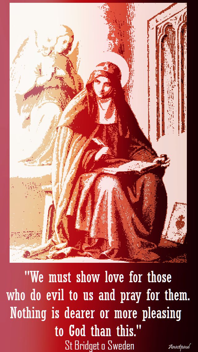 we must show love for those - st bridget